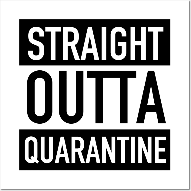 Straight Outta Quarantine Shirt - Social Distancing Shirt - Self Quarantine - Introvert Shirt - social distance shirt Wall Art by nataliesnow24